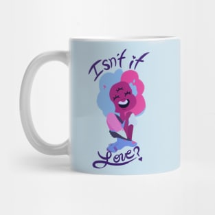 Isn't It Love? Mug